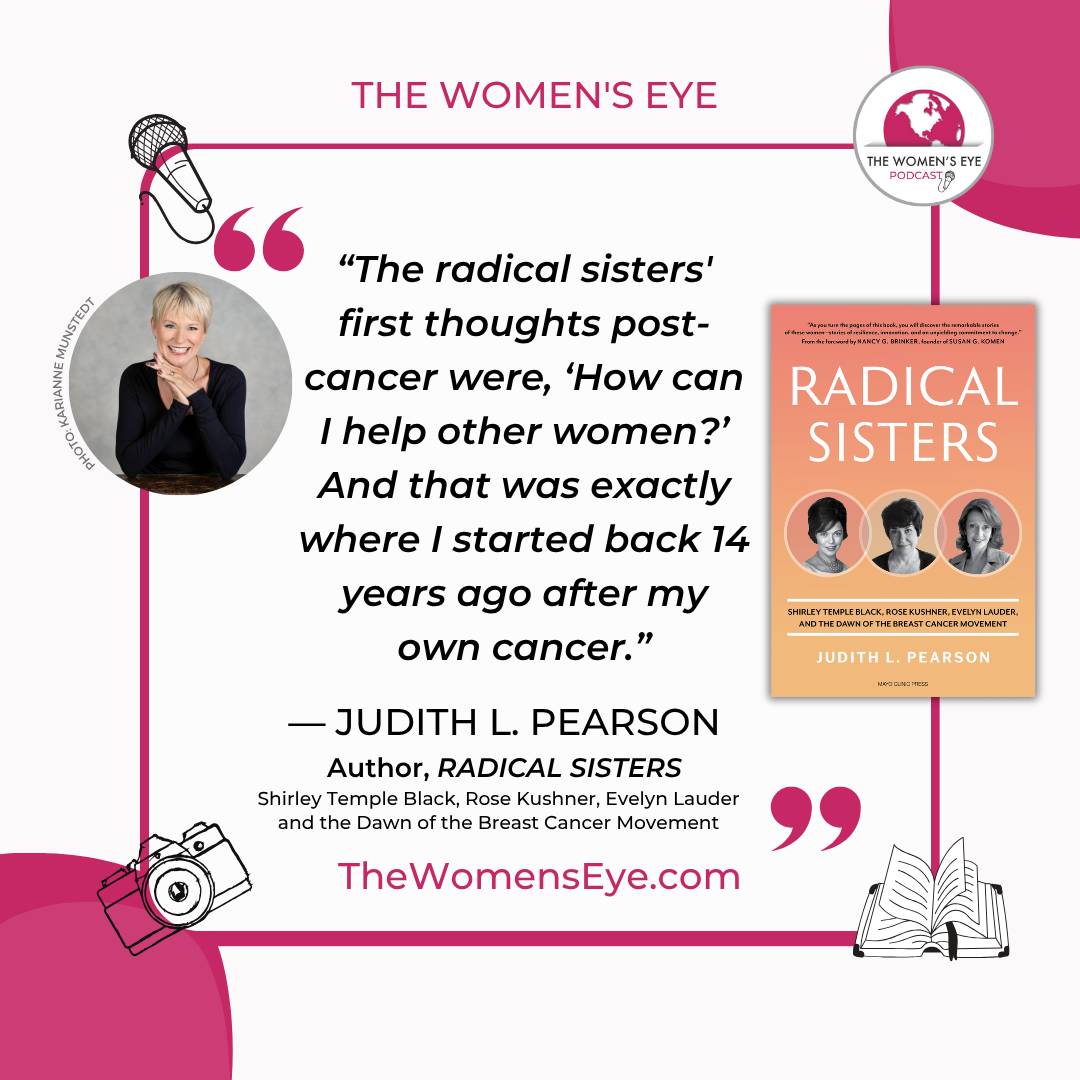 Image with a quote from author Judith L. Pearson: "The radical sisters' first thoughts post-cancer were, 'How can I help other womens?' and that was exactly where I started back 14 years ago after my own cancer."  