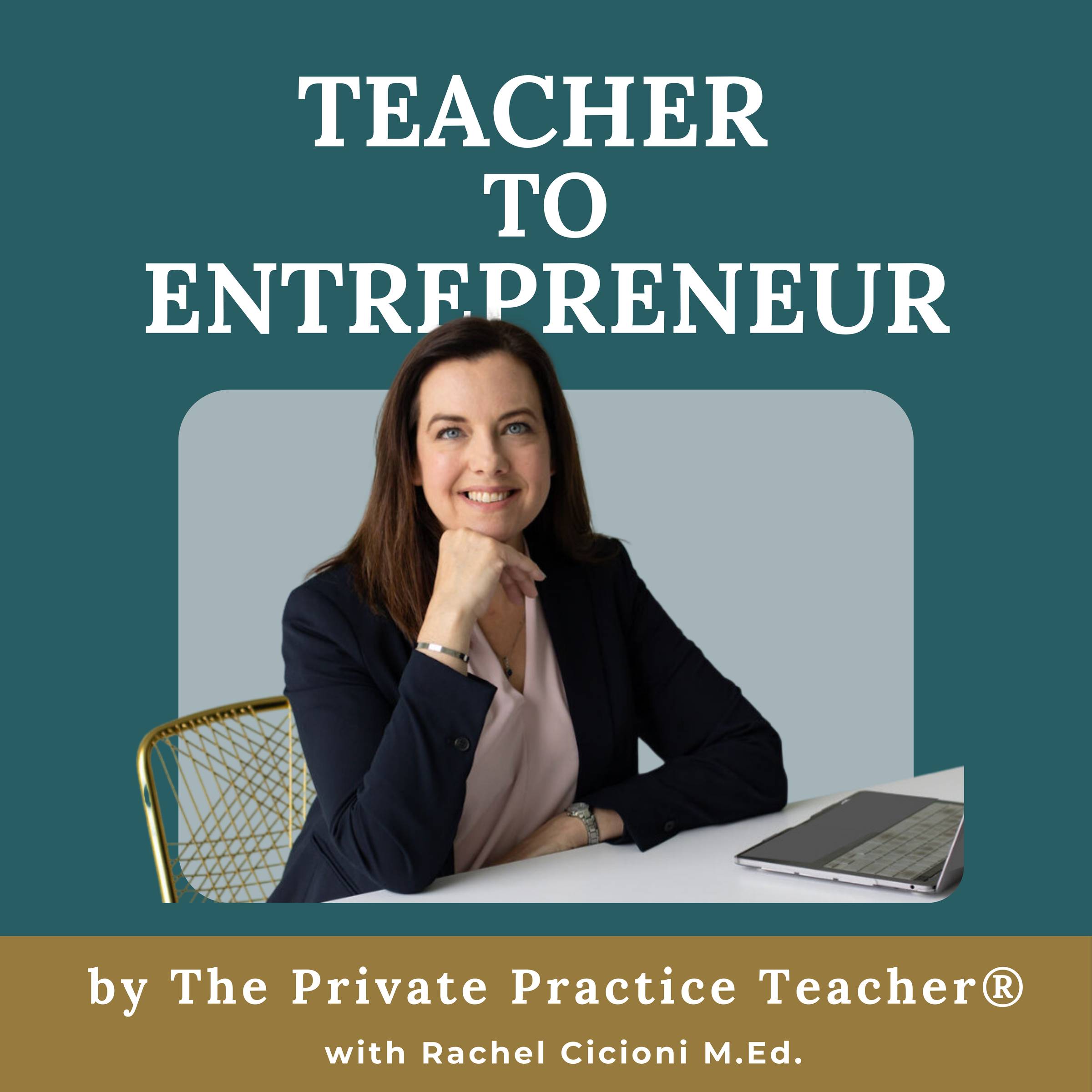 Teacher to Entrepreneur Podcast by The Private Practice Teacher