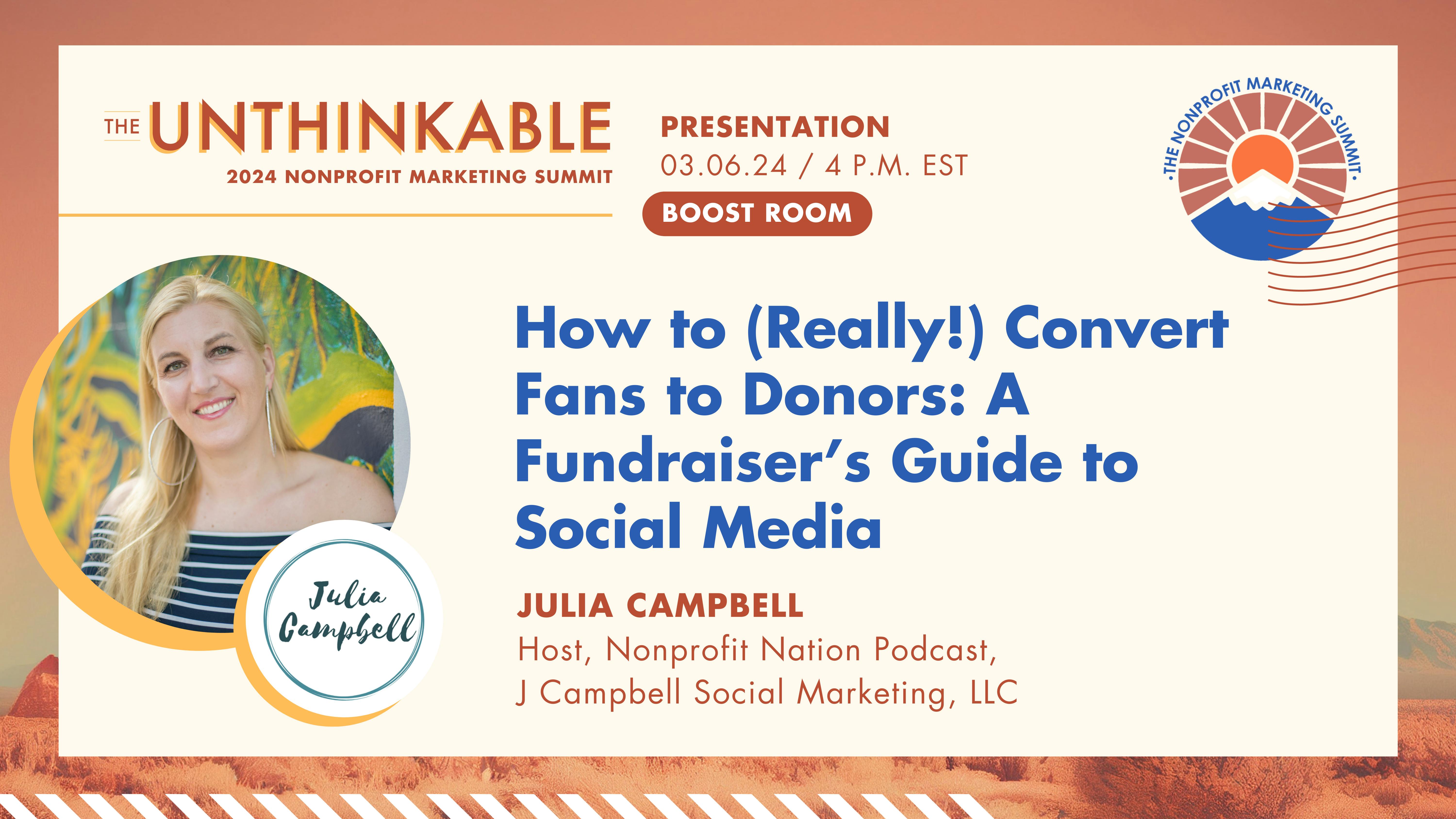 Join me for my session How to (Really!) Convert Social Media Fans to Donors