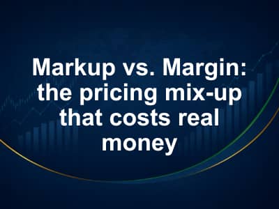 Markup vs. Margin: the pricing mix-up that costs real money