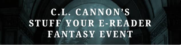 c.l. cannon's stuff your ereader fantasy event