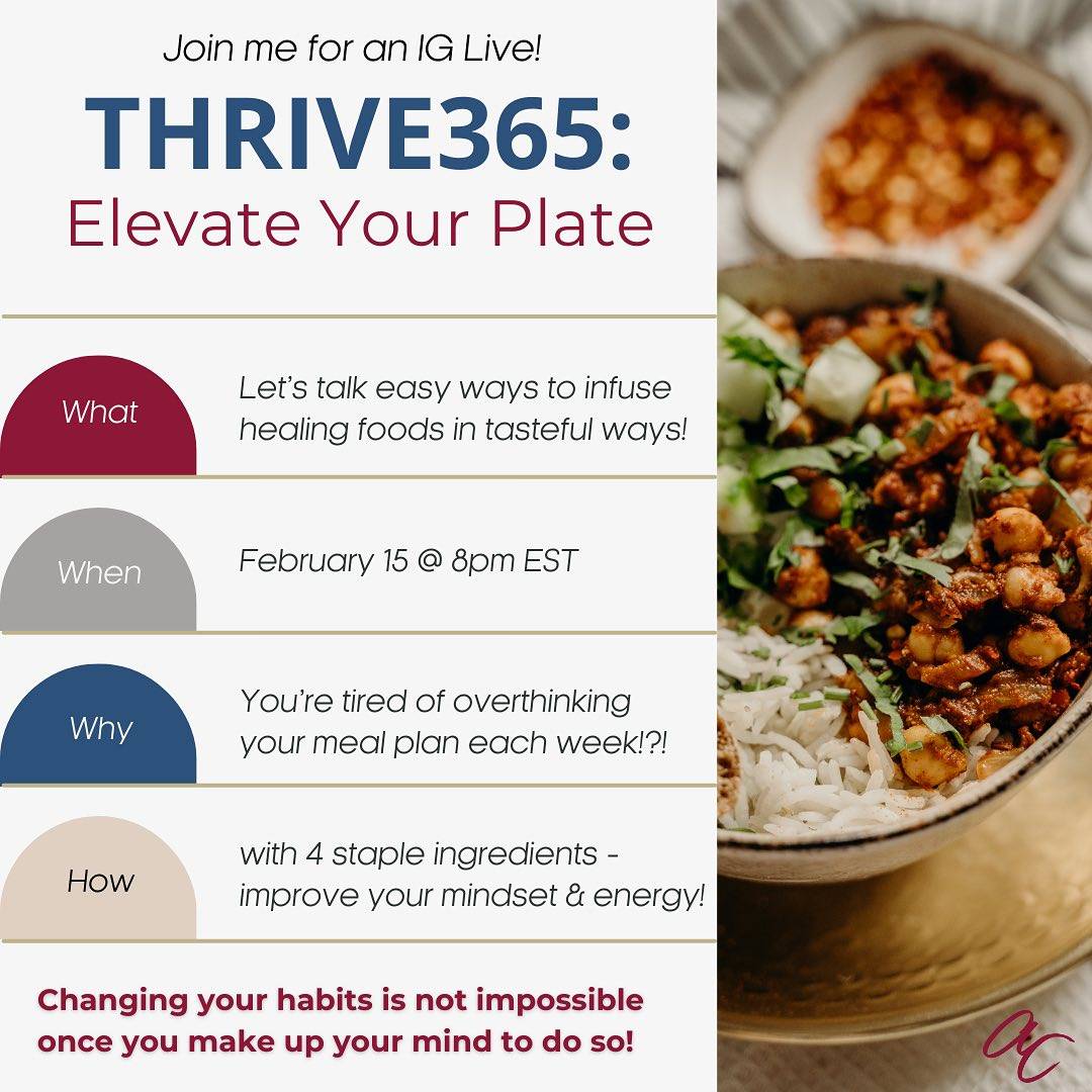 Are you tired of overthinking your food plan each week?!? 👋🏼

Join me for an IG Live! Thrive365: Elevate Your Plate 🍽️

📌Thursday, February 15 at 8pm EST
📌I’ll outline easy & succinct ways to infuse healing foods in tasteful ways!
📌Nourish your physical body, AND improve your mindset and energy! 

I see you trying! I see the changes you are making! So, let’s celebrate abundance in mind, body, and soul, and banish self-judgment as you continue to embrace the journey of well-being and what that means for you! 

This is for the woman in mid-life, who is waiting for her health to change but keeps getting stuck in quick fix cycles.😣 Begin to feel empowered in your well-being choices so you can live authentically and finally feel comfortable in your own skin (again!). 🙌🏼

Giveaway: Attendees will have the chance to win a complimentary VIP day, meticulously crafted with love and tailored to elevate your healthy eating patterns and overall wellness goals. Indulge in a day designed exclusively for you, fostering a journey towards optimal well-being and nourishment.

💖

#nourish #mindbodysoul #holistichealth 
#lifestyle #Coaching #healthyhabits