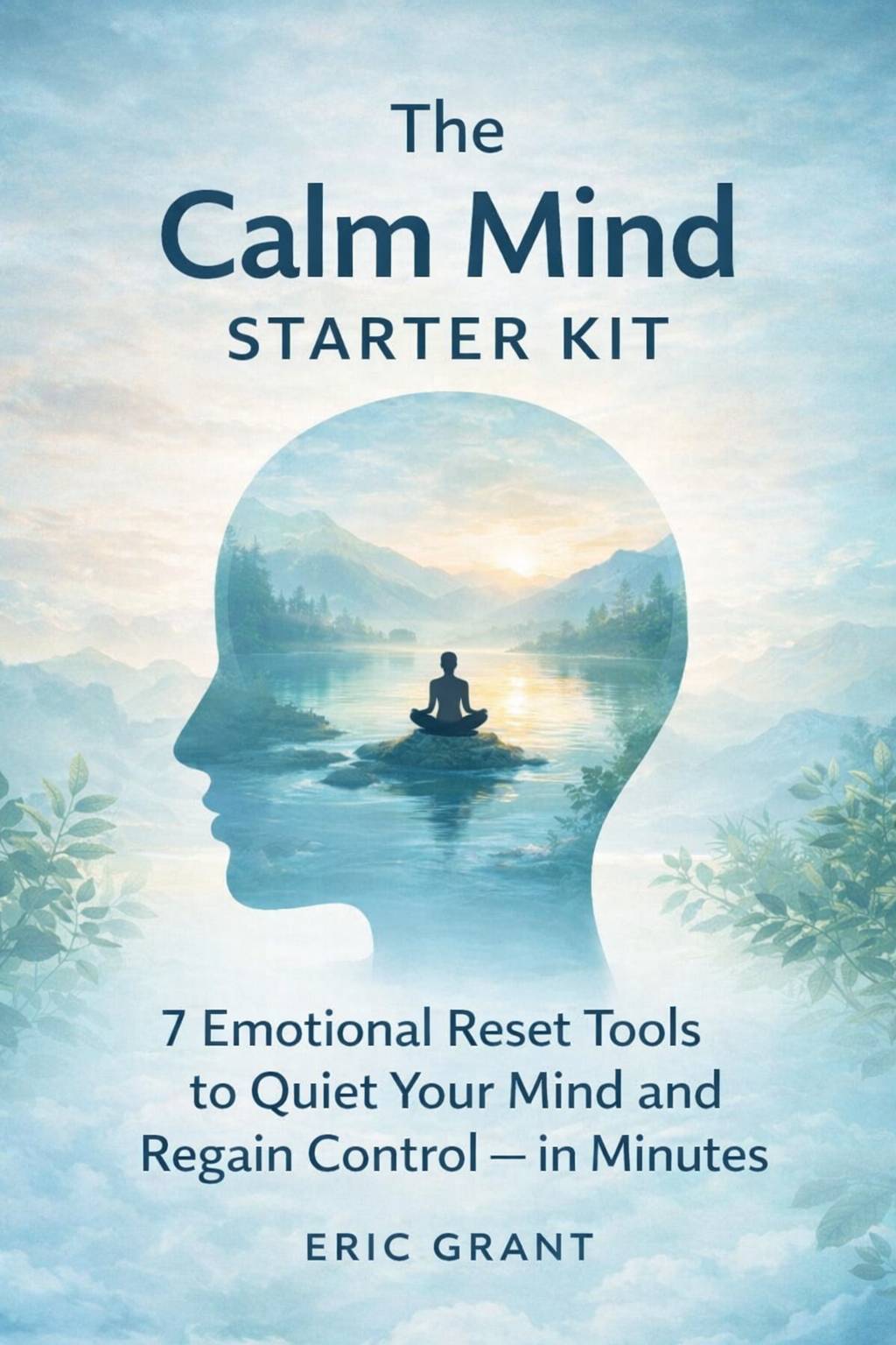 Quiet the Chaos in Your Head — In Just 5 Minutes a Day (The Calm Mind ...