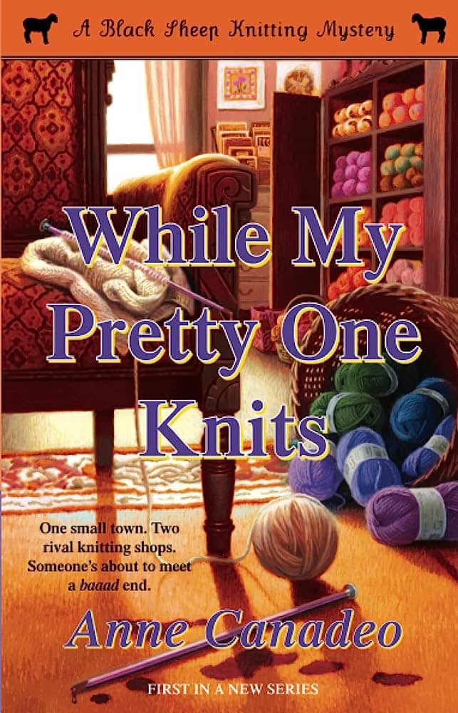 While My Pretty One Knits by Anne Canadeo