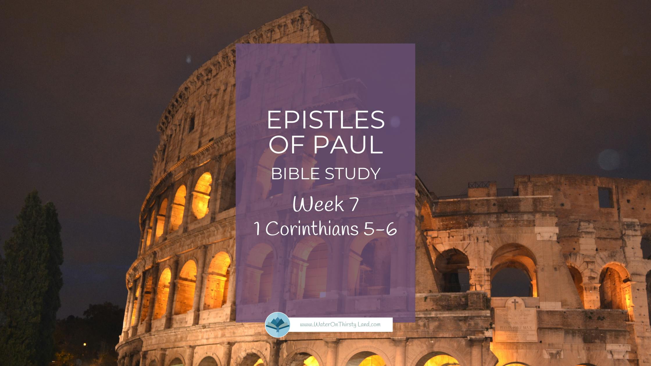 Study with Me: Paul's Epistles, week 7, 1 Corinthians 5-6