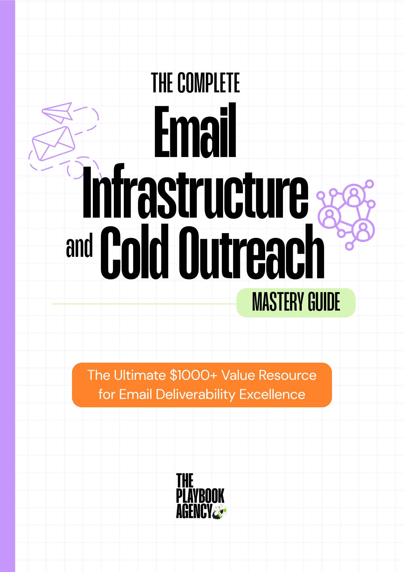 The Complete Email Infrastructure and Cold Outreach