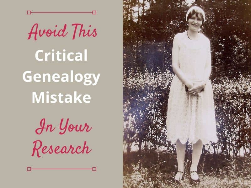 Avoid this critical genealogy mistake