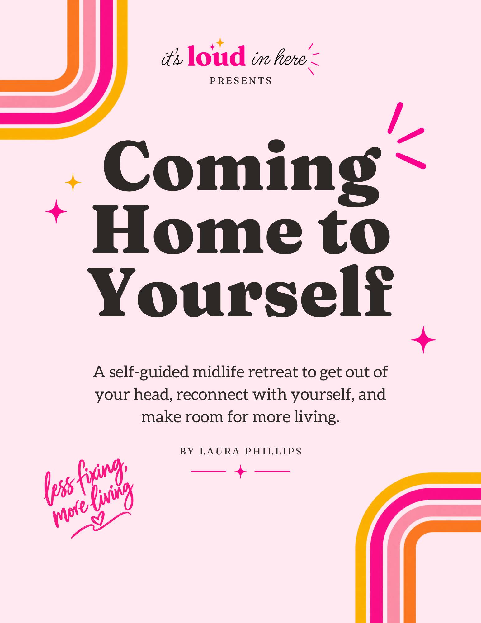 Coming Home to Yourself Self-Guided Retreat: PDF Guide