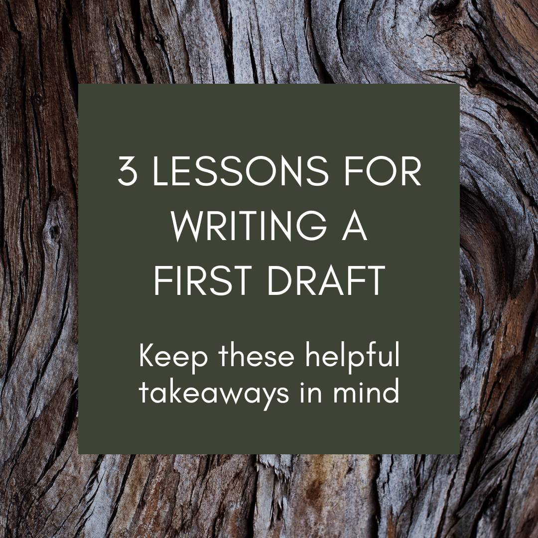 The text 3 Lessons for Writing a First Draft on a green background