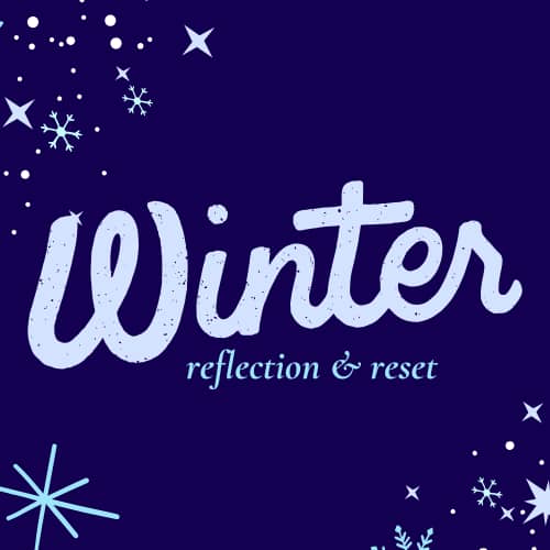 winter reflection & reset 2025/26