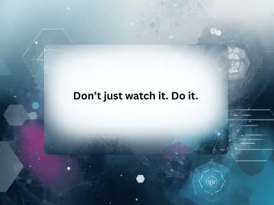 Don’t just watch it. Do it. ??