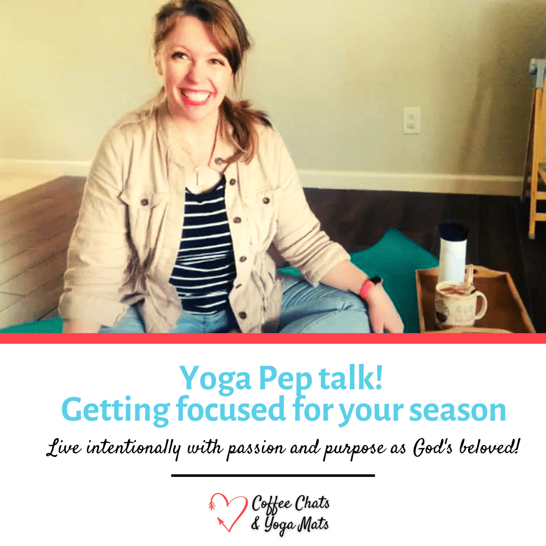 Yoga Pep talk: Getting focused for your season