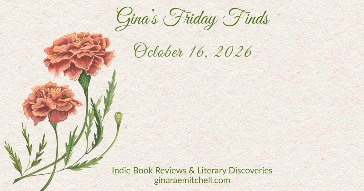 Discover this week's Friday Finds from Gina Rae Mitchell, featuring bookish discoveries, author spotlights, reviews, recipes, and favorite finds. A warm autumn edition with burnt orange marigolds and cozy seasonal style.