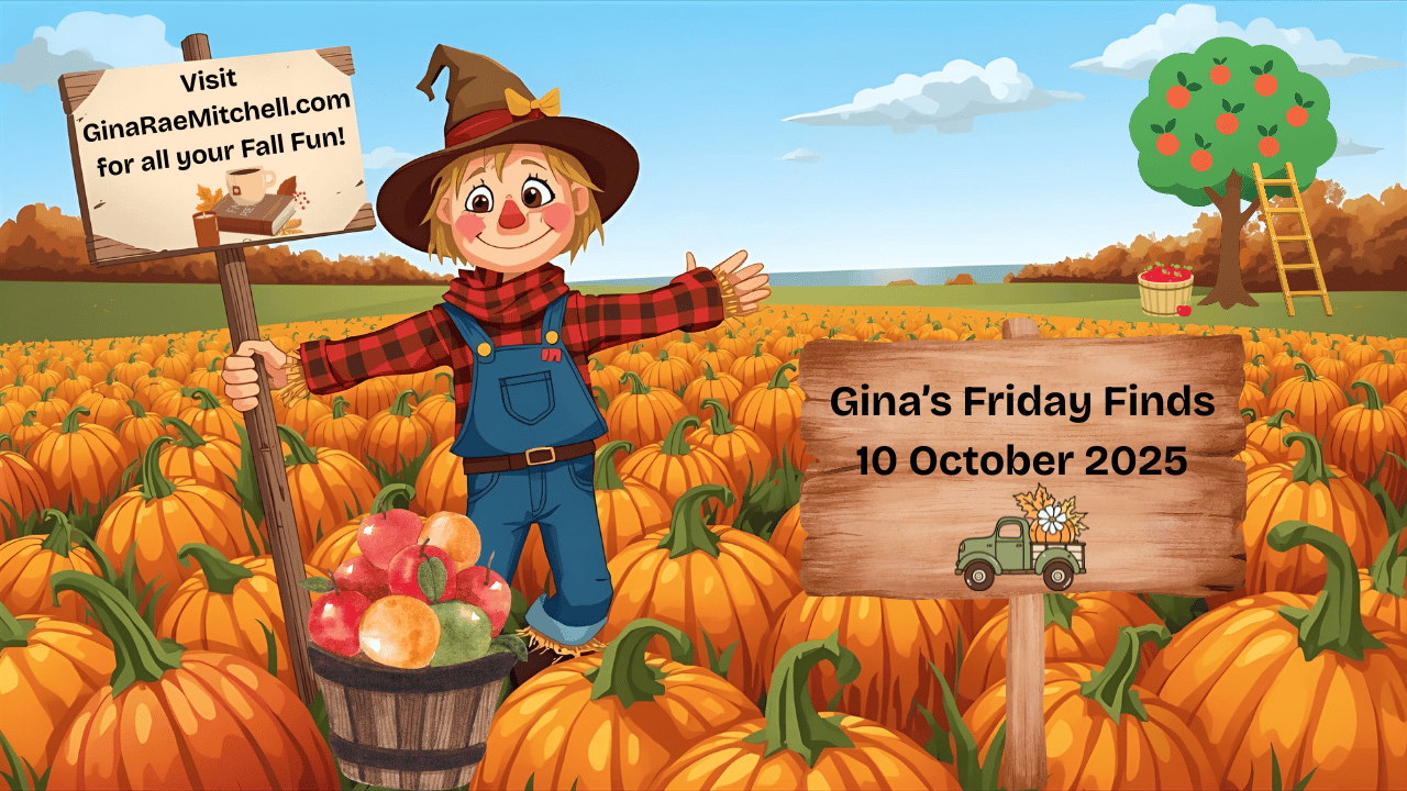 Wide autumn banner for Gina’s Friday Finds – 3 October 2025. A cartoon scarecrow spreads its arms in a pumpkin patch with apple baskets and a tree in the background. One sign says: ‘Visit GinaRaeMitchell.com for all your Fall Fun!’ Another reads: ‘Gina’s 