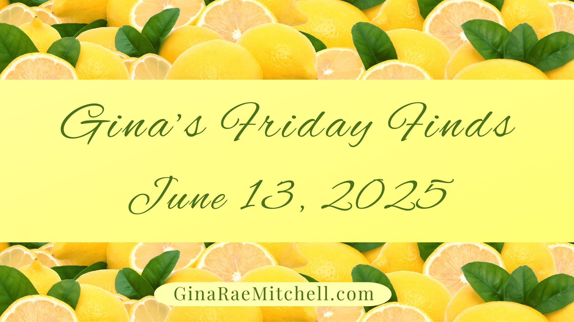 WEekly Friday Finds banner with lemons for summer