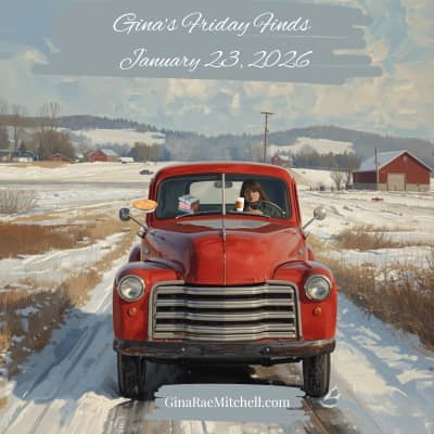 Featured image for Gina’s Friday Finds dated January 23 2026. Shows a vintage red pickup truck driving along a rural road in a seasonal landscape. A woman is behind the wheel, with illustrated icons of books, baked goods, and coffee on the dashboard. Text