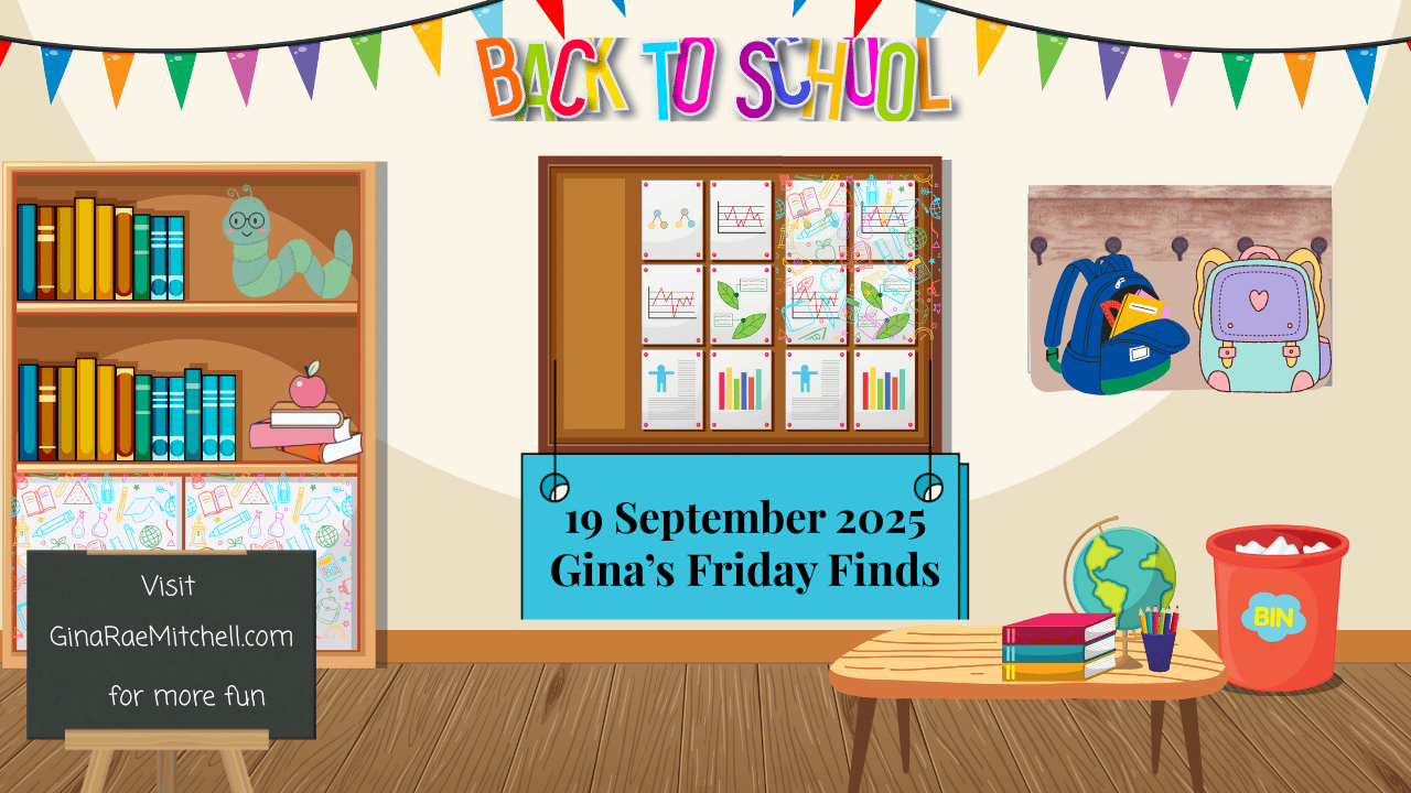 Wide banner for Gina's Friday Finds, dated 5 September 2025. Colorful back-to-school classroom with bulletin board, bunting, bookshelves, backpacks, globe, and chalkboard sign linking to GinaRaeMitchell.com. Designed as a blog header and social media shar