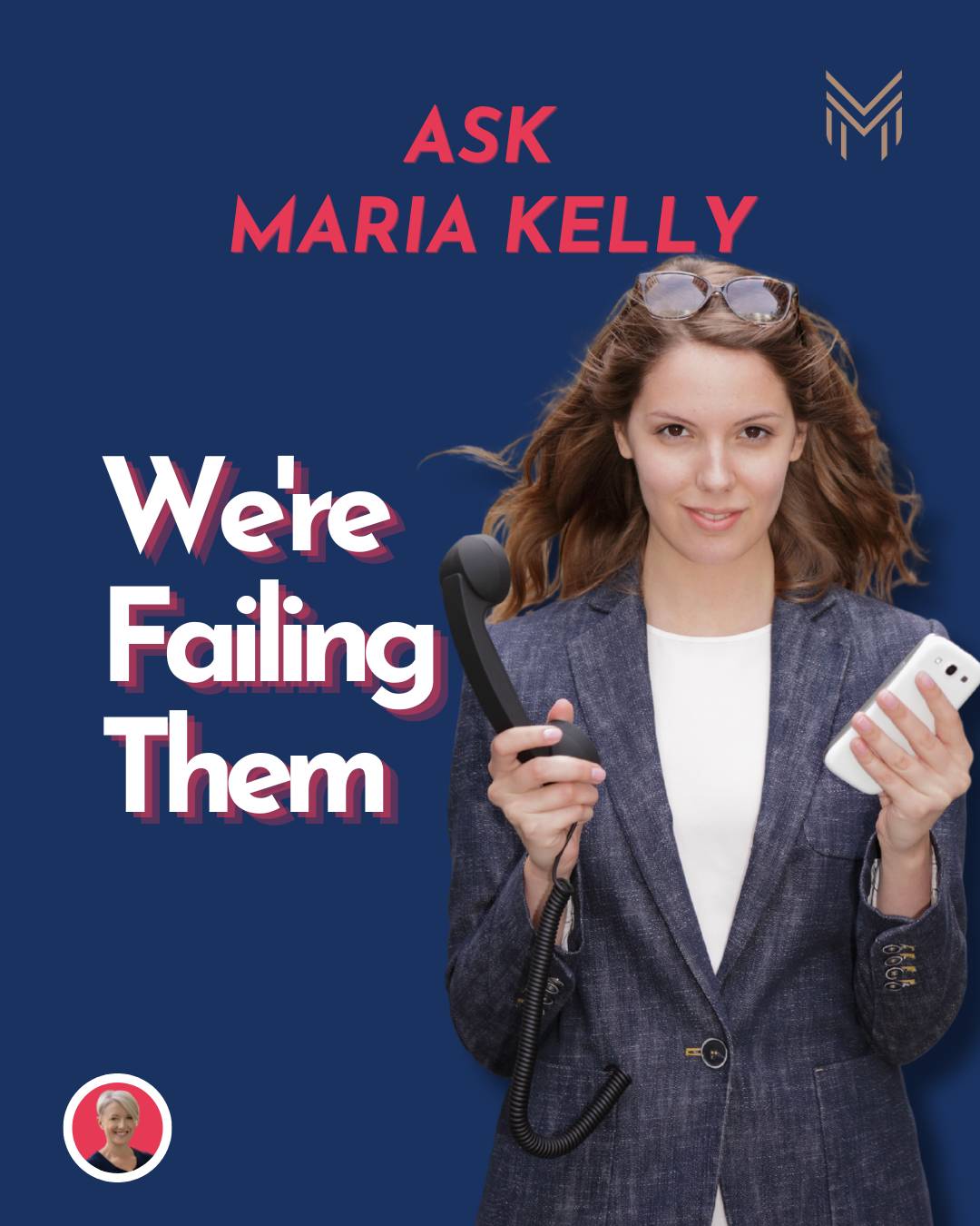 A young woman holding in one hand an iPhone and in the other an old telephone with the words "We are failing them." She is wearing a blazer and sunglasses on her head.