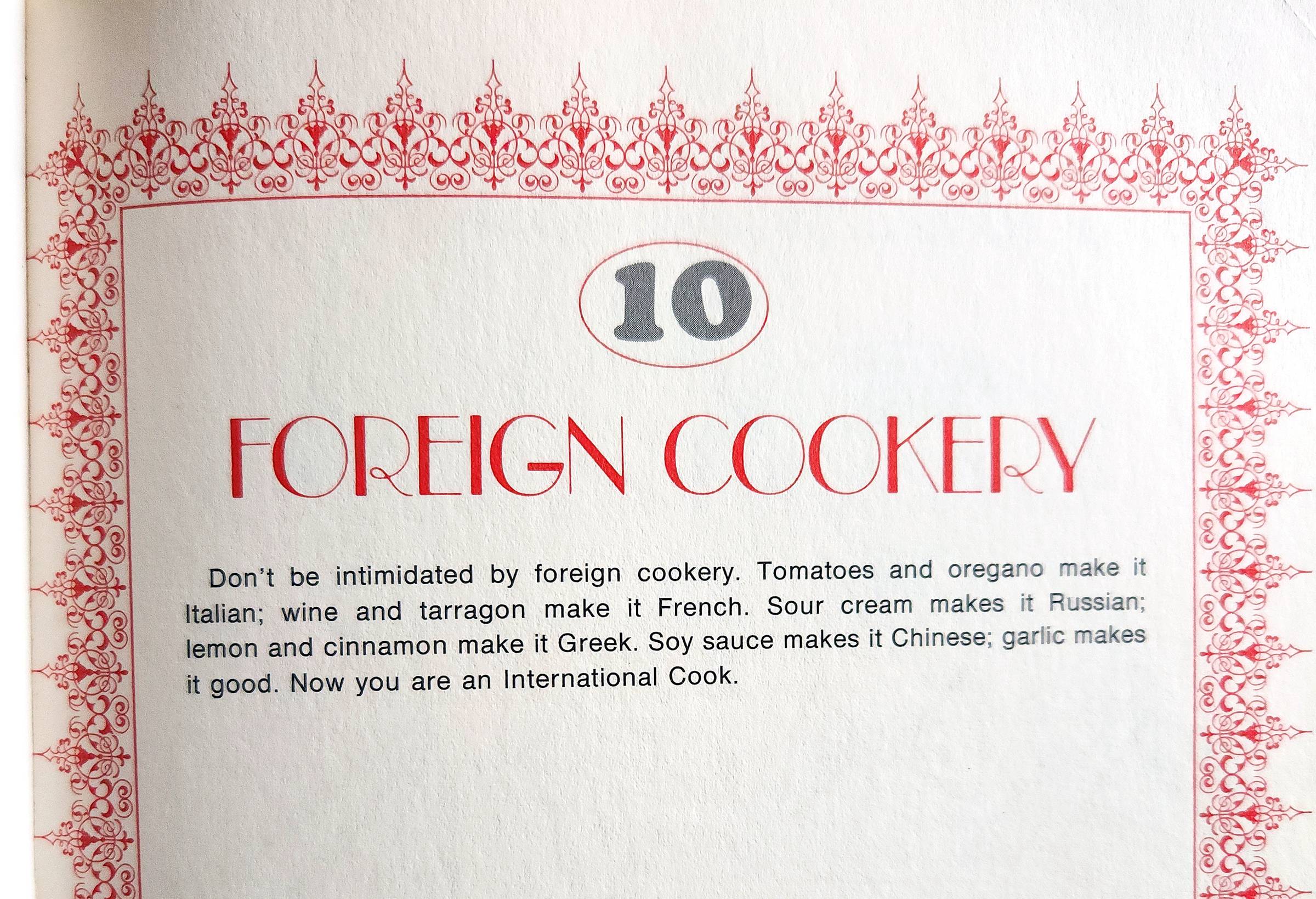 Photo of an interior page of the Alice's Restaurant Cookbook published in 1969. Inside a red ornamental border, we see a number 10 and the chapter heading "Foreign Cookery." The remaining text is transcribed below this image.