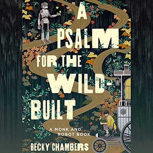 Cover illustration for the audiobook edition of A Psalm For The Wild-Built, a Monk and Robot book by Becky Chambers. The illustration is an the style of a traditional landscape painting from East Asia, with a small robot figure in one corner and a tea monk sitting outside a wagon in the opposite corner.