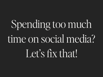 spending too much time on email and social media?