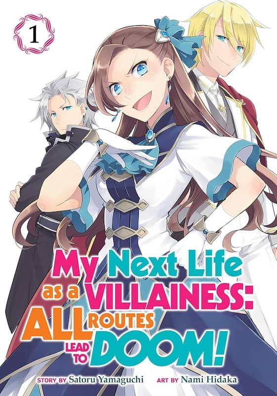 Book cover for My Next Life as a Villainess: All Routes Lead to Doom!: Volume 1 by Satoru Yamaguchi & Nami Hidaka