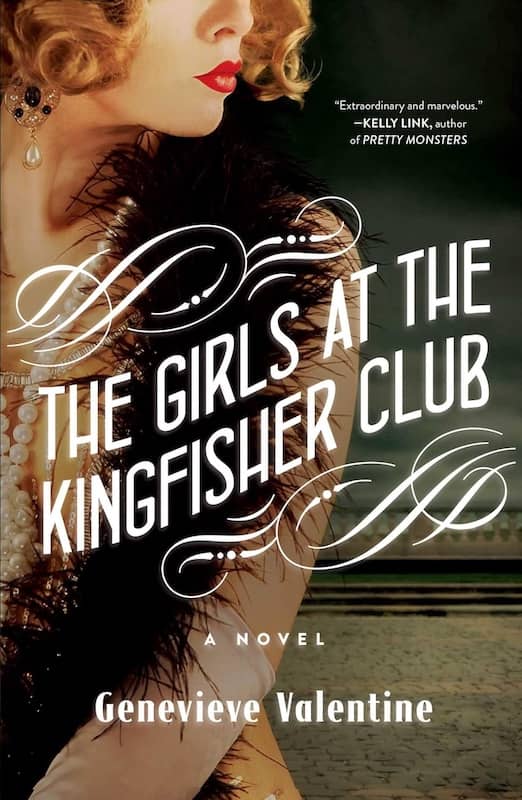 book cover for The Girls at the Kingfisher Club by Genevieve Valentine