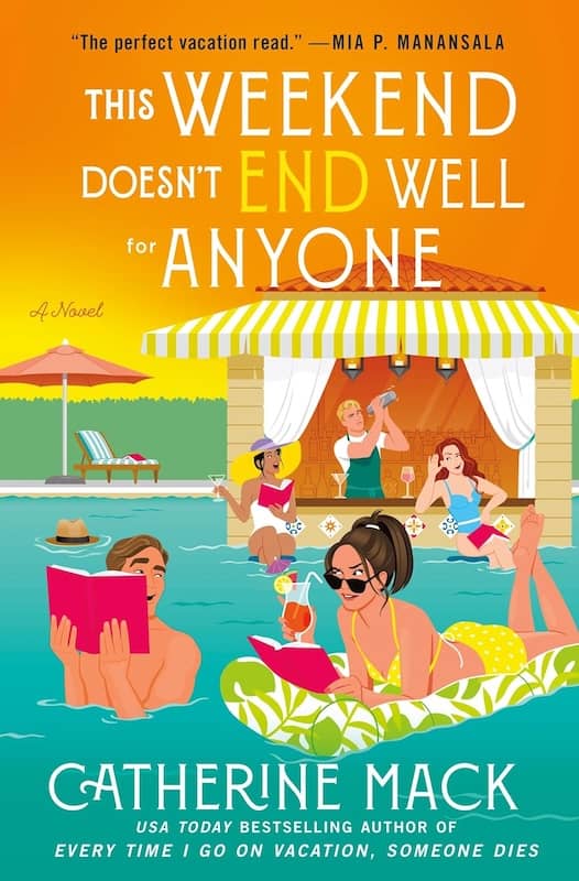 book cover for This Weekend Doesn’t End Well for Anyone by Catherine Mack
