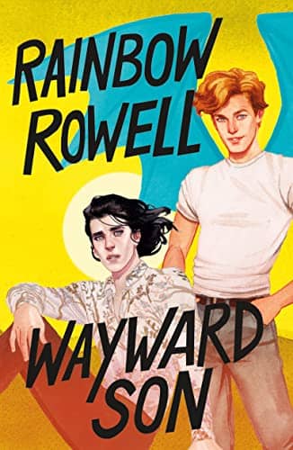 Book cover for Wayward Son by Rainbow Rowell