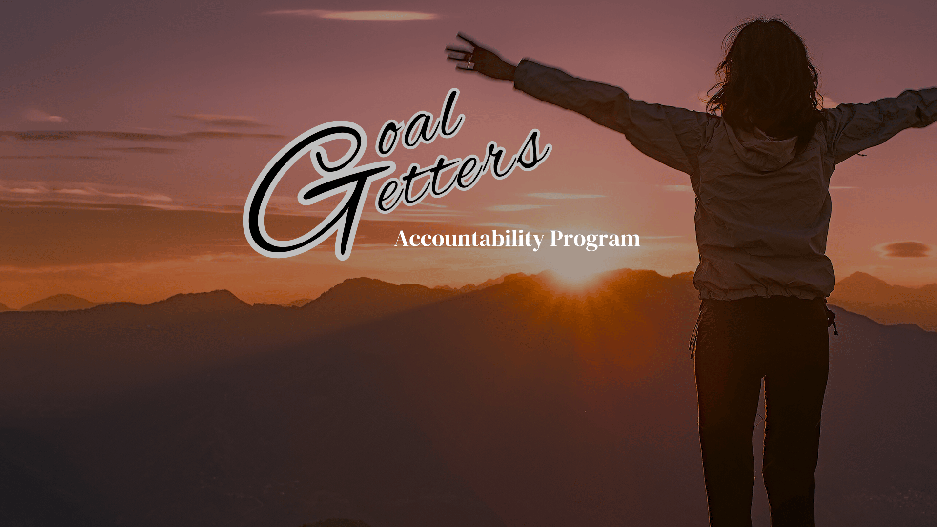 Goal Getters Accountability Program - First Month