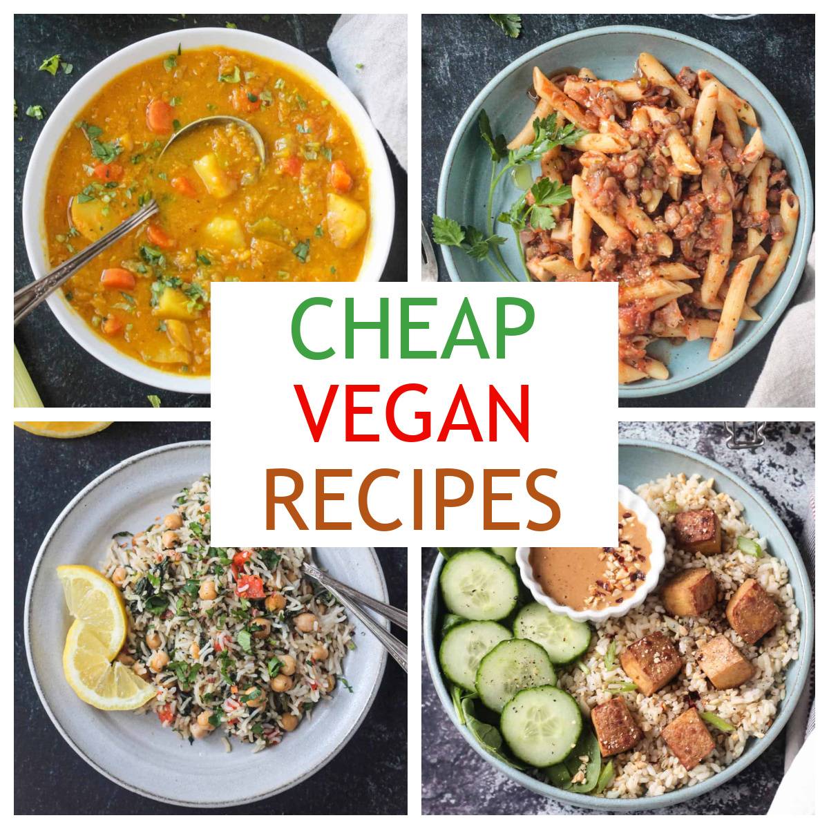  Four vegan recipes featuring lentils, rice, chickpeas, and tofu.