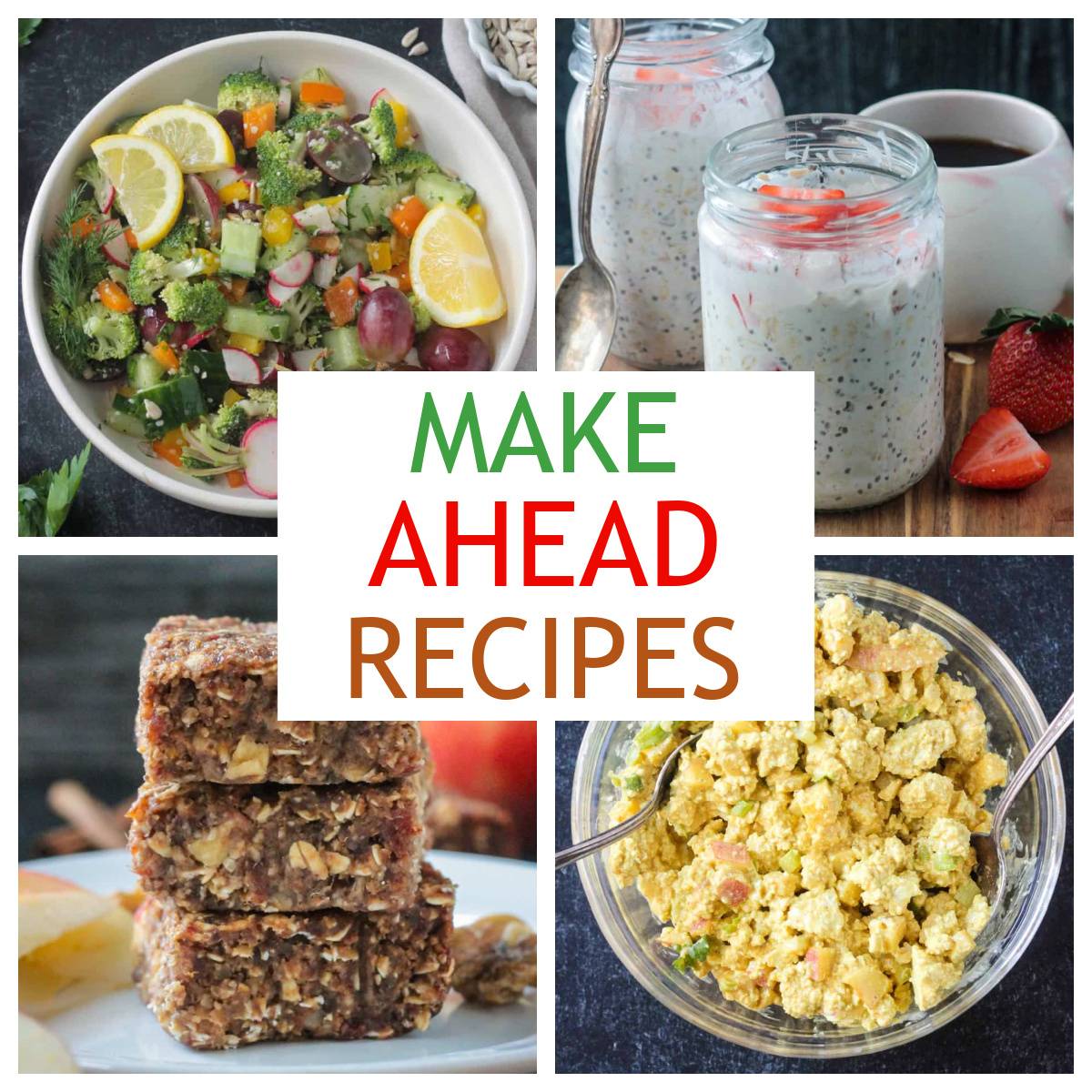 Four photo collage of vegan make ahead recipes.