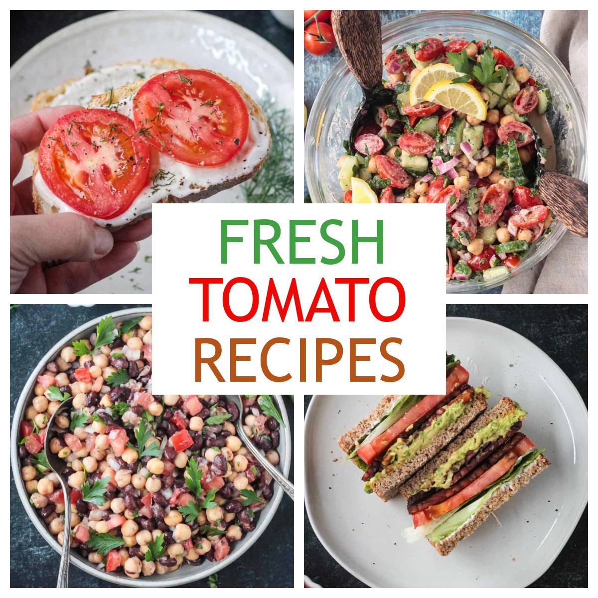 Four photo collage of a variety of recipes using fresh tomatoes.