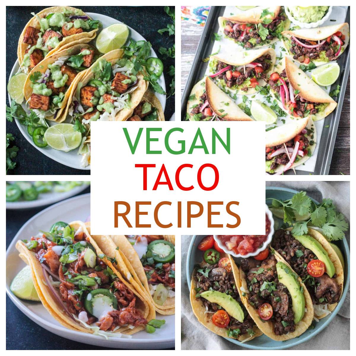Four photo collage of vegan taco recipes.