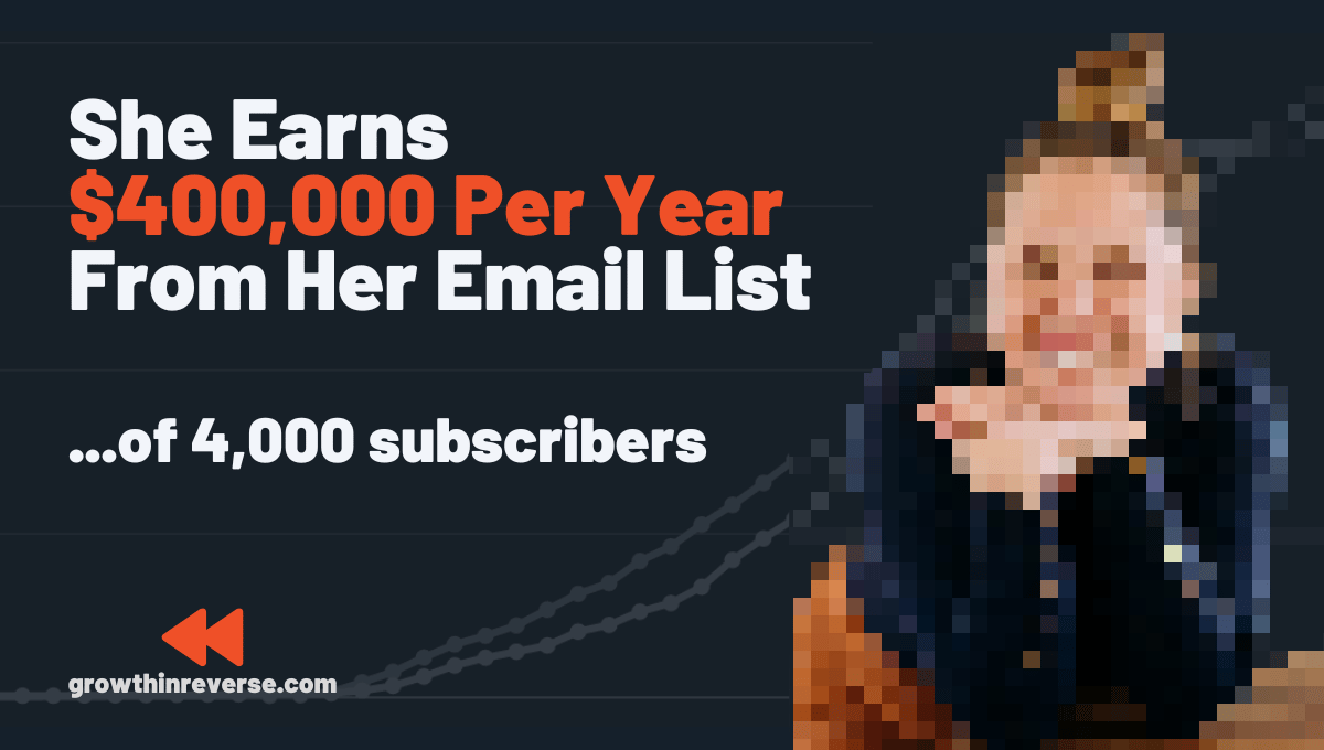 She earns $400k per year from her email list....of 4,000 subscribers