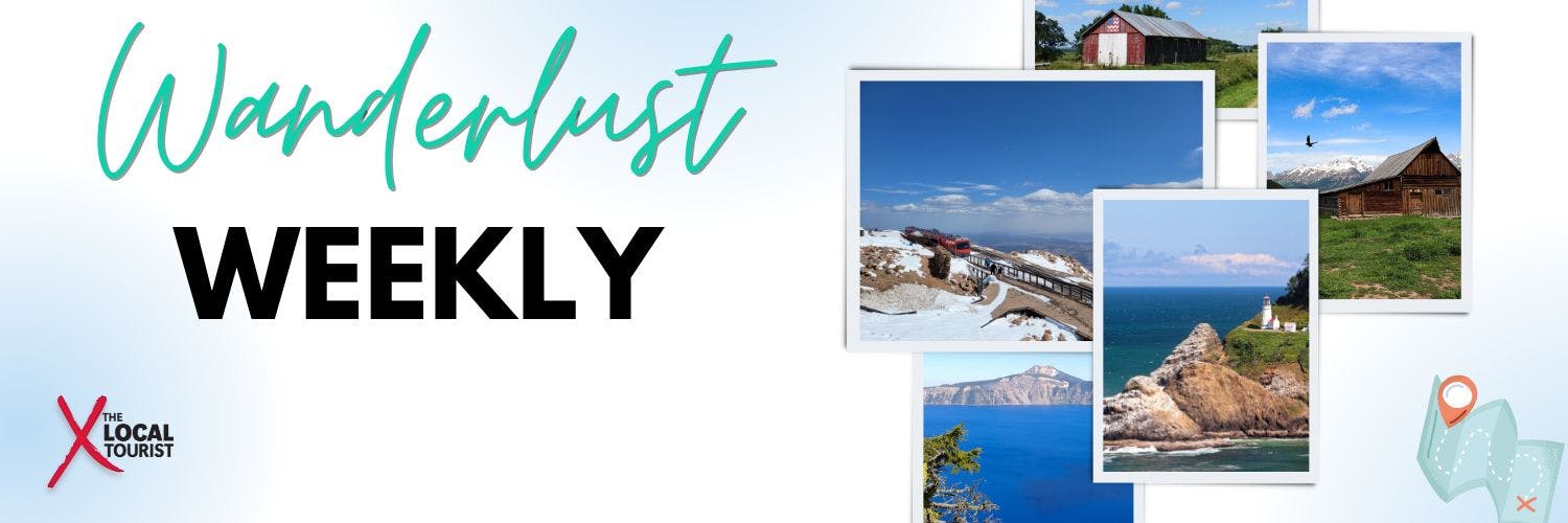Wanderlust Weekly, from The Local Tourist  v v WEEKLY lfs"'r 