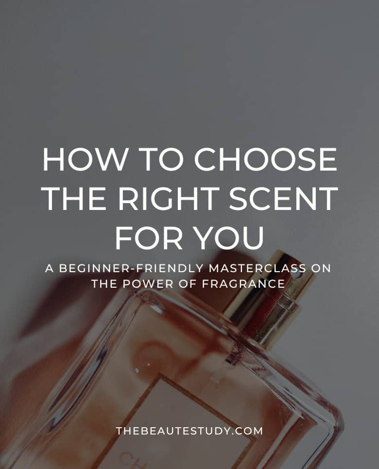 How to Choose the Right Scent for You Masterclass