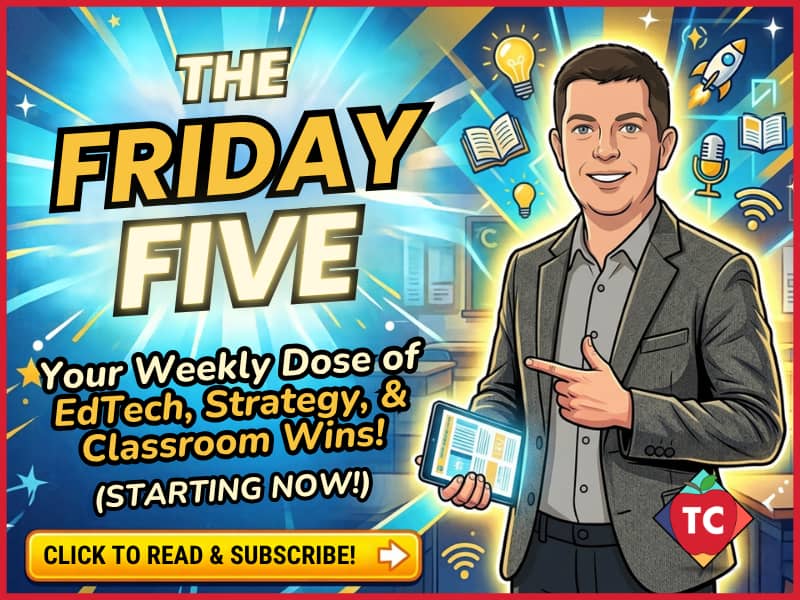 The Friday Five: A TeacherCast Newsletter