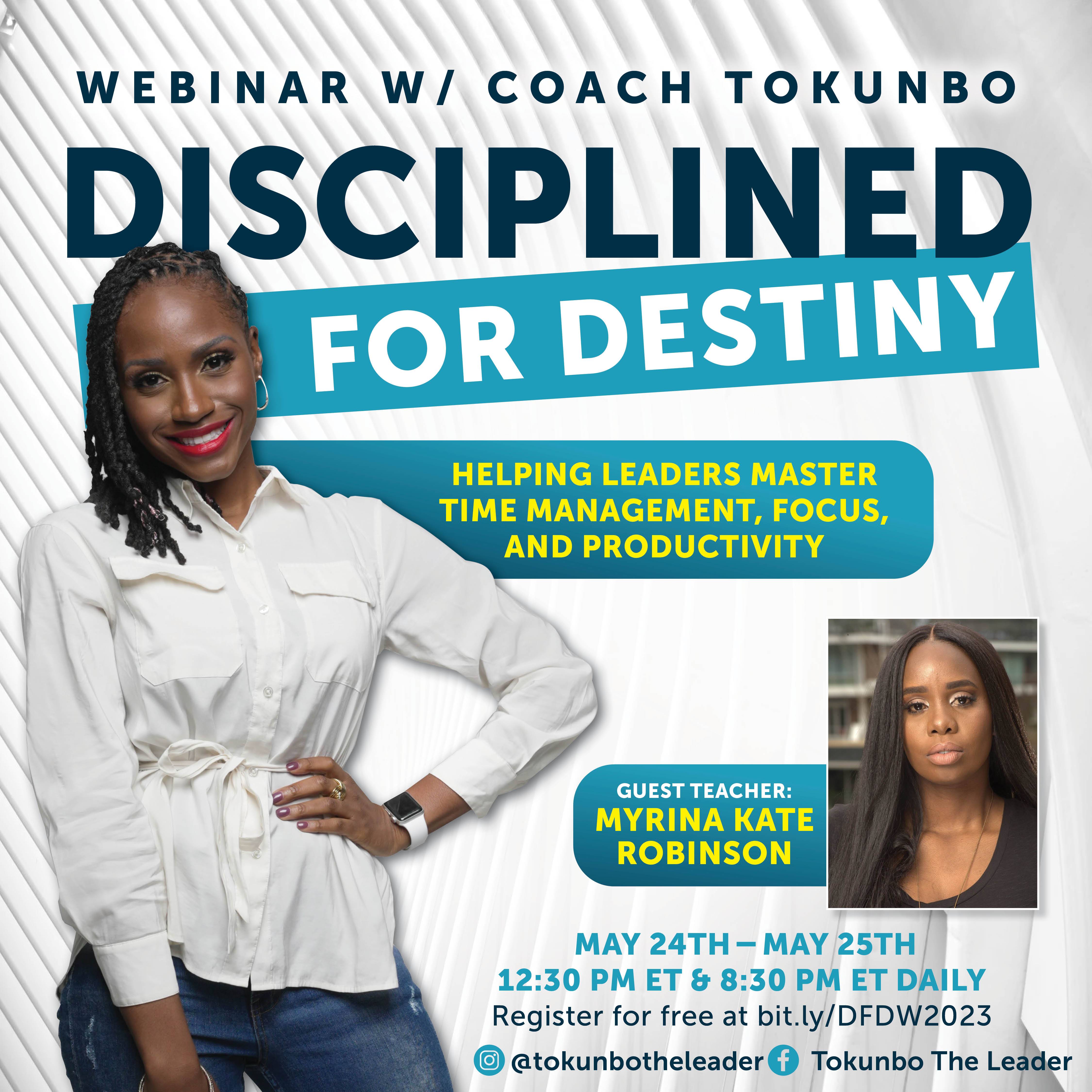 Disciplined for Destiny Webinar