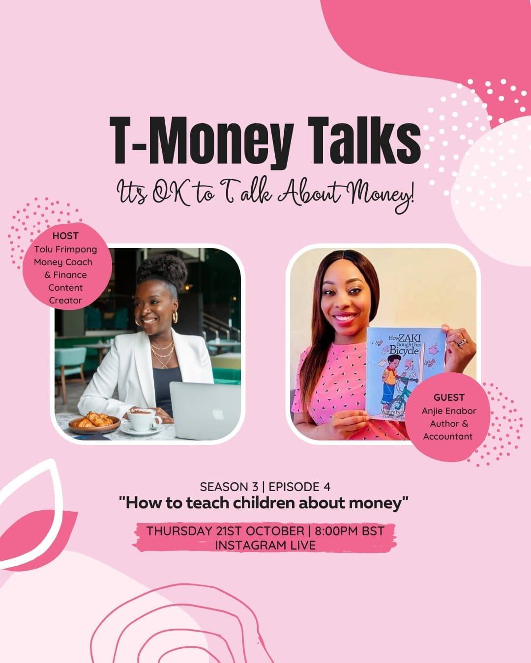 I'm excited to announce that tonight at 8pm BST, I'll be joined by Anjie Enabor @zakis_money_adventures to discuss how to teach children about money.

Anji is a Chartered Accountant passionate about financial literacy and introducing real life financial principles to children from a young age.

She has recently published her first children’s book “How Zaki  bought his bicycle” and will be telling us all about it on tonight's live.

Will you be tuning in? 

#tmoneytalks #instagramlive #moneylessonsforkids #financialeducationservices #debtfreecommunityuk #ukdebtfreecommunity #debtfreeuk #journeytofinancialIndependence  #FinancialIndependence #personalfinanceuk #financialliteracy #savemoney #journeytofinancialfreedom