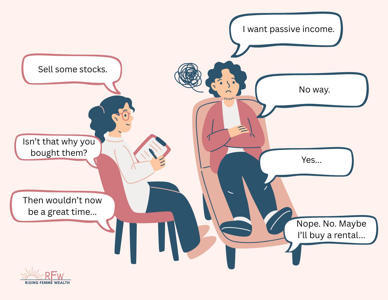 A psychologist and her client discuss income strategies.
