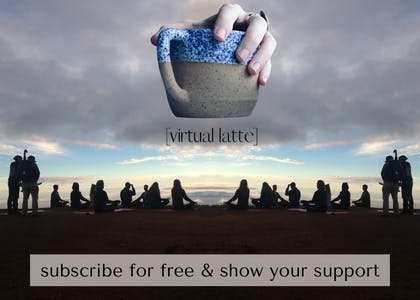 silhouettes sit in front of a sunrise with the [virtual latte] logo, a hand and coffee cup centered. text includes "subscribe for free & show your support'