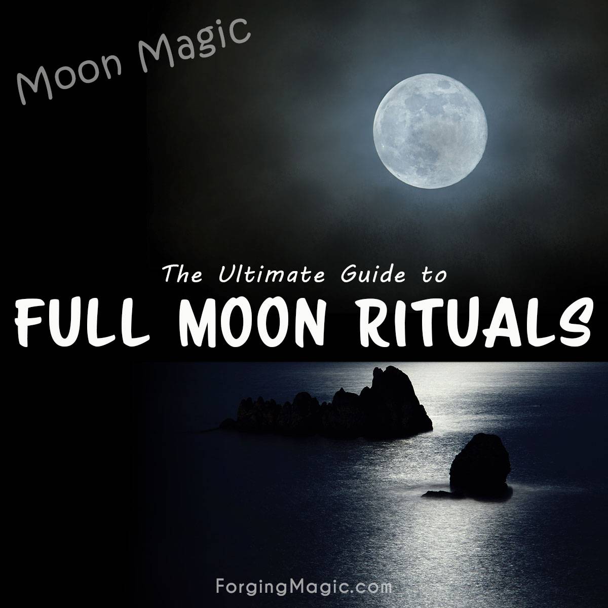 Moon Magic Empowering Full Moon Rituals