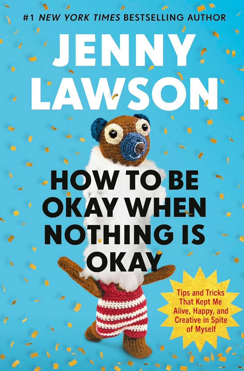 Book Cover for How to Be Okay When Nothing Is Okay by Jenny Lawson