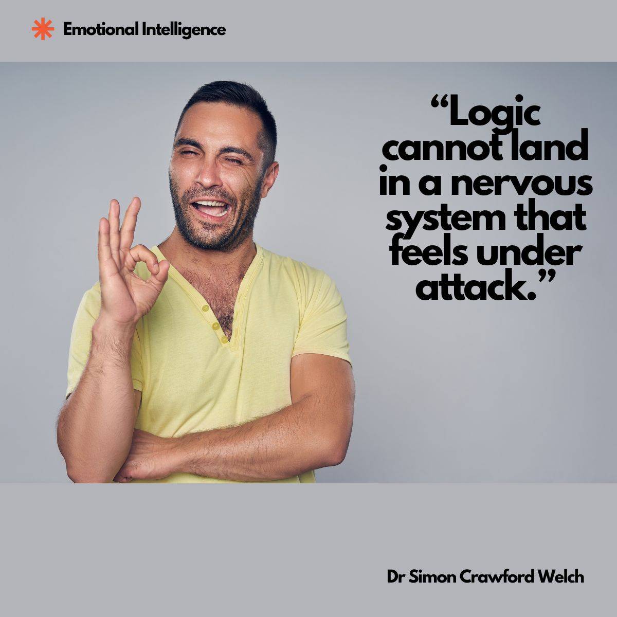Image with quote, "Logic cannot land in a nervous system that feels under attack."