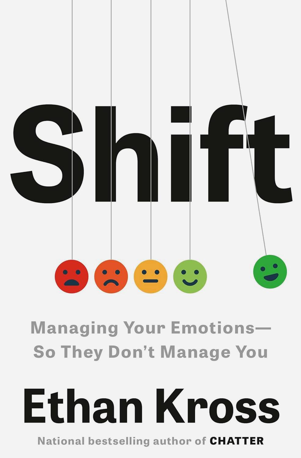 Book cover for Shift: Managing Your Emotions — So They Don't Manage You By Ethan Kross