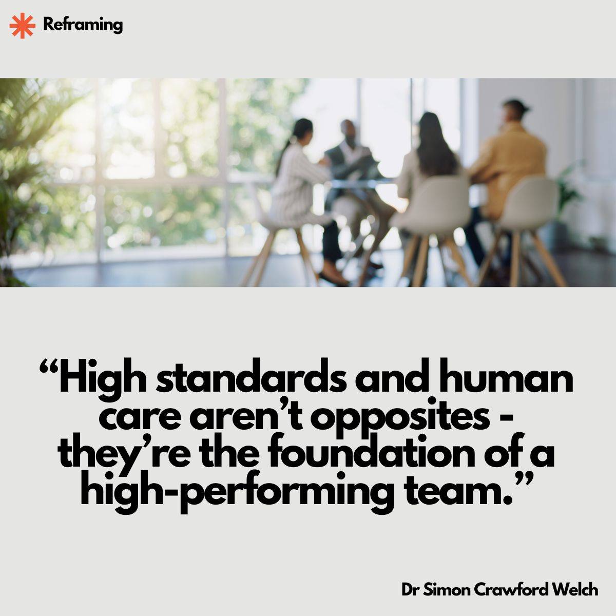 Quote: "High standards and human care aren't opposites — they're the foundation of a high-performing team."