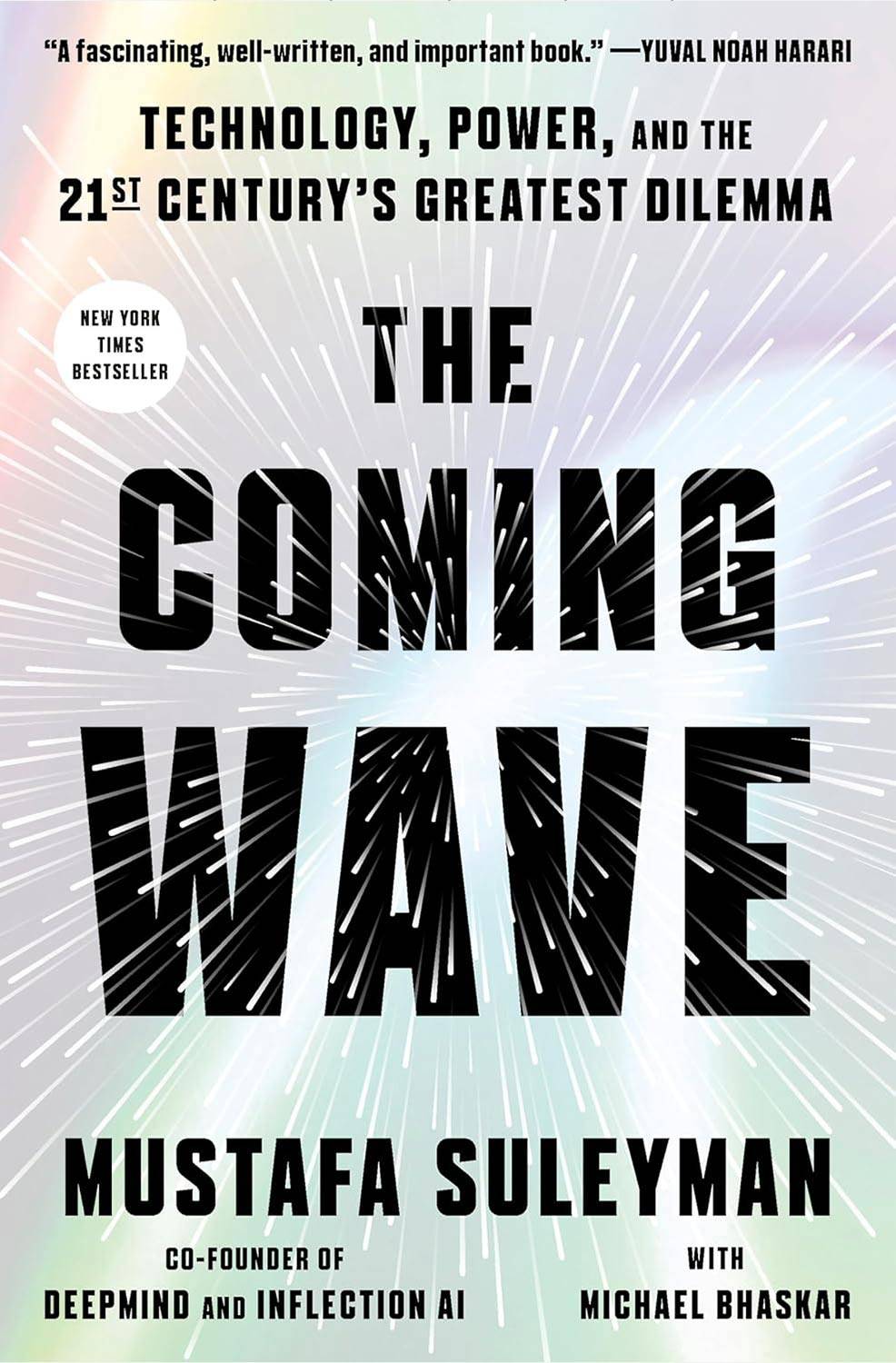 Book Cover for The Coming Wave: Technology, Power, and the Twenty-first Century's Greatest Dilemma by Mustafa Suleyman and Michael Bhaskar
