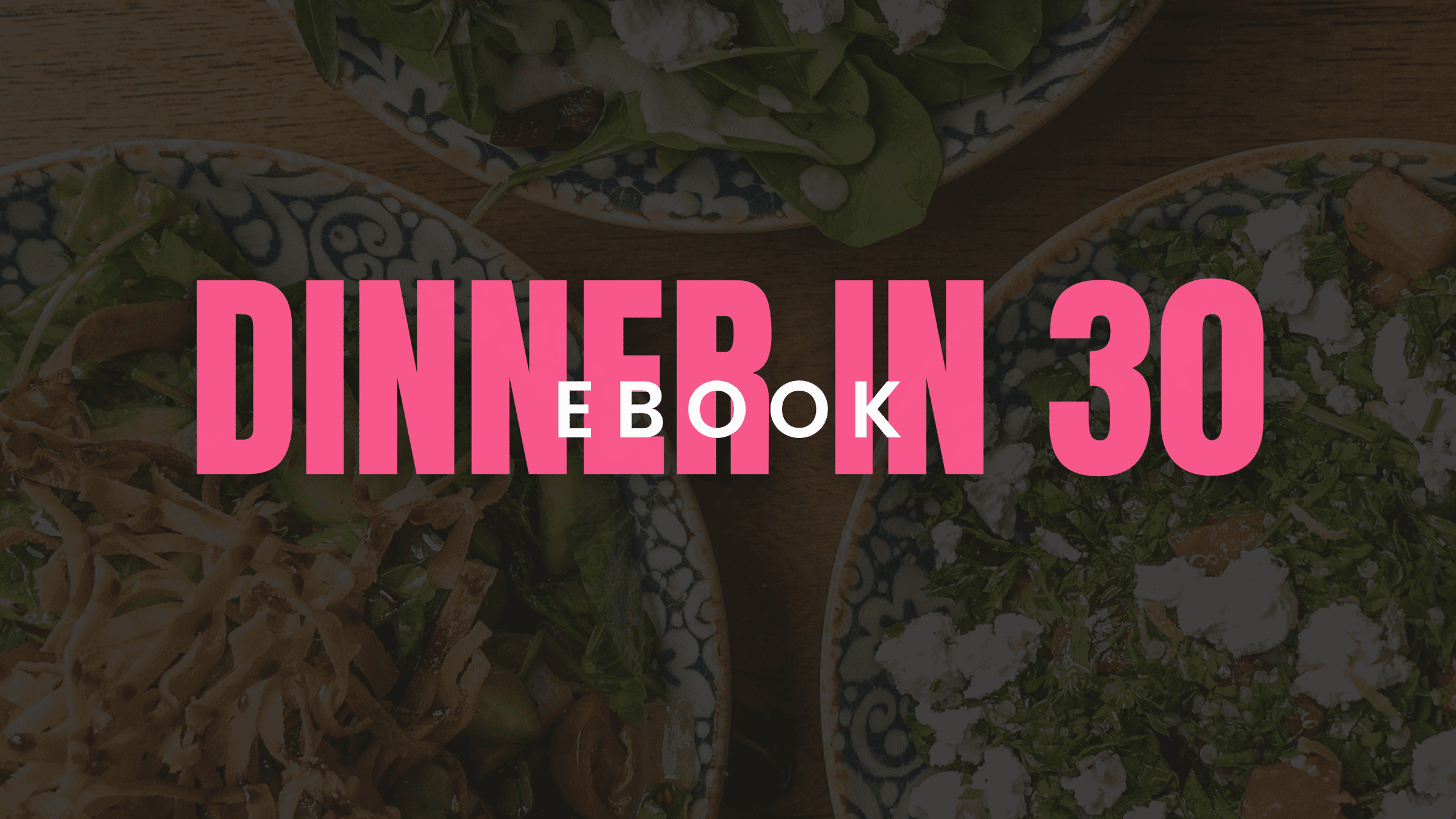 dinner in 30 ebook