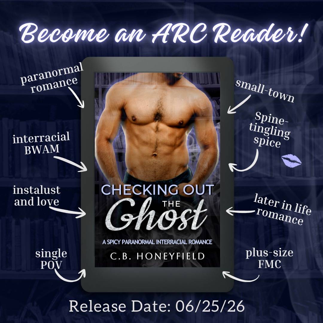 ARC READERS WANTED for a spicy BWAM paranormal romance novella—Checking Out the Ghost!

For readers interested in:
📘 Insta-lust and insta-love 
👻 A sexy ghost librarian who hasn’t been loved on since the 90s
📘 The curvy widow FMC who wants him BAD
👻 Small-town vibes
📘 Spine-tingling spice
👻 Short and oh so sweet romance

Comment ARC below and I’ll reply with a link!